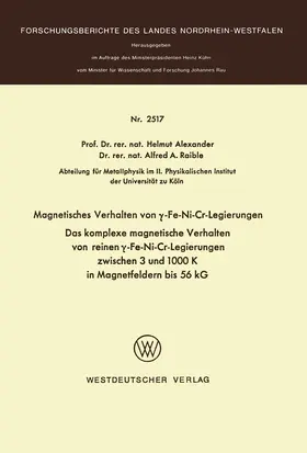 Alexander | Magnetisches Verhalten von ¿-Fe-Ni-Cr-Legierungen | Buch | 978-3-531-02517-9 | sack.de