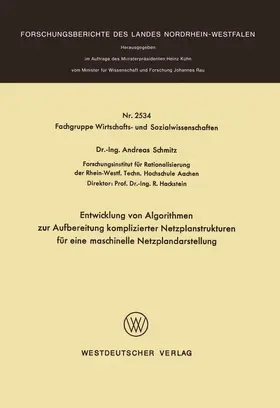 Schmitz |  Entwicklung von Algorithmen zur Aufbereitung komplizierter Netzplanstrukturen für eine maschinelle Netzplandarstellung | Buch |  Sack Fachmedien