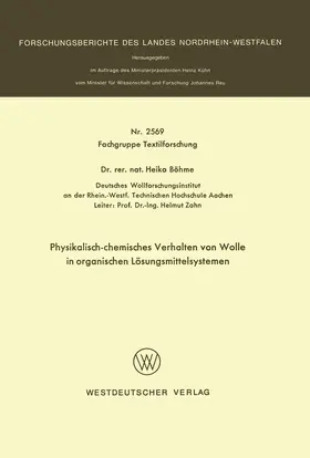 Böhme |  Physikalisch-chemisches Verhalten von Wolle in organischen Lösungsmittelsystemen | Buch |  Sack Fachmedien