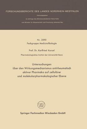 Karzel |  Karzel, K: Untersuchungen über den Wirkungsmechanismus antir | Buch |  Sack Fachmedien