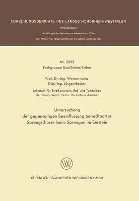Becker / Leins |  Untersuchung der gegenseitigen Beeinflussung benachbarter Sprengschüsse beim Sprengen im Gestein | Buch |  Sack Fachmedien