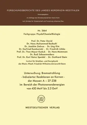 David |  Untersuchung Bremsstrahlung - Induzierter Reaktionen an Kernen der Massen A = 27-238 im Bereich der Photonenendenergien von 450 MeV bis 2.2 GeV | Buch |  Sack Fachmedien