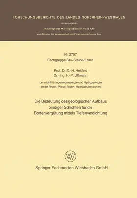 Heitfeld |  Die Bedeutung des geologischen Aufbaus bindiger Schichten für die Bodenvergütung mittels Tiefenverdichtung | Buch |  Sack Fachmedien