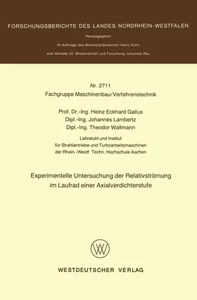 Gallus |  Experimentelle Untersuchung der Relativströmung im Laufrad einer Axialverdichterstufe | Buch |  Sack Fachmedien