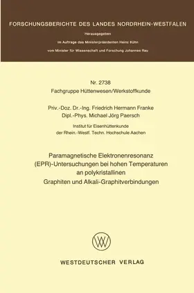 Franke |  Paramagnetische Elektronenresonanz (EPR)-Untersuchungen bei hohen Temperaturen an polykristallinen Graphiten und Alkali-Graphitverbindungen | Buch |  Sack Fachmedien