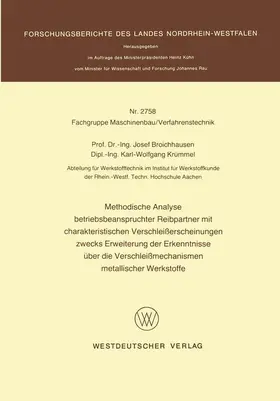 Broichhausen | Methodische Analyse betriebsbeanspruchter Reibpartner mit charakteristischen Verschleißerscheinungen zwecks Erweiterung der Erkenntnisse über die Verschleißmechanismen metallischer Werkstoffe | Buch | 978-3-531-02758-6 | www.sack.de