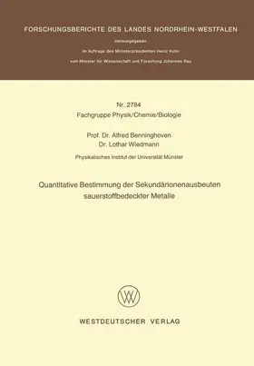 Benninghoven |  Quantitative Bestimmung der Sekundärionenausbeuten sauerstoffbedeckter Metalle | Buch |  Sack Fachmedien