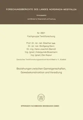 Valk / Stein / Kapur |  Beziehungen zwischen Garneigenschaften, Gewebekonstruktion und Veredlung | Buch |  Sack Fachmedien