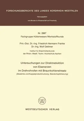Franke |  Untersuchungen zur Direktreduktion von Eisenerzen im Drehrohrofen mit Braunkohleneinsatz | Buch |  Sack Fachmedien