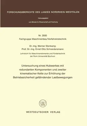 Stenkamp |  Untersuchung eines Hubwerkes mit redundanten Komponenten und zweiter kinematischer Kette zur Erhöhung der Betriebssicherheit gefährdender Lastbewegungen | Buch |  Sack Fachmedien