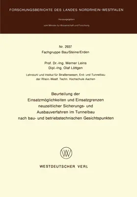 Leins |  Beurteilung der Einsatzmöglichkeiten und Einsatzgrenzen neuzeitlicher Sicherungs- und Ausbauverfahren im Tunnelbau nach bau- und betriebstechnischen Gesichtspunkten | Buch |  Sack Fachmedien