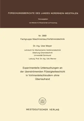 Meyer |  Experimentelle Untersuchungen an der überströmenden Flüssigkeitsschicht in Vollmantelschleudern ohne Überlaufrand | Buch |  Sack Fachmedien