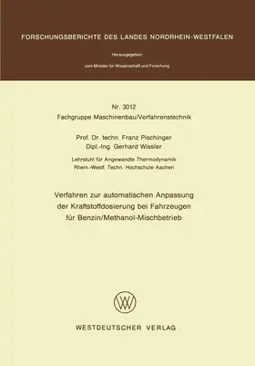 Pischinger | Verfahren zur automatischen Anpassung der Kraftstoffdosierung bei Fahrzeugen für Benzin/Methanol-Mischbetrieb | Buch | 978-3-531-03012-8 | www.sack.de