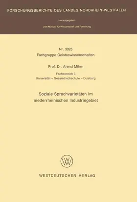 Mihm |  Soziale Sprachvarietäten im niederrheinischen Industriegebiet | Buch |  Sack Fachmedien