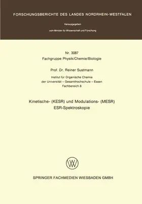 Sustmann |  Kinetische- (KESR) und Modulations- (MESR) ESR - Spektroskopie | Buch |  Sack Fachmedien