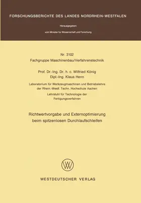 König |  Richtwertvorgabe und Externoptimierung beim spitzenlosen Durchlaufschleifen | Buch |  Sack Fachmedien