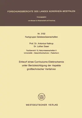 Kettrup |  Entwurf eines Curriculums Elektrochemie unter Berücksichtigung der Aspekte großtechnischer Verfahren | Buch |  Sack Fachmedien