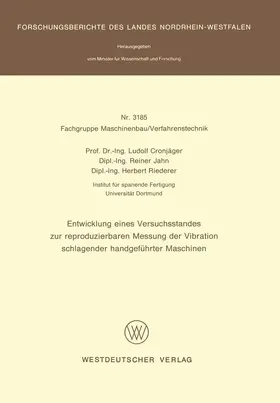 Cronjäger |  Entwicklung eines Versuchsstandes zur reproduzierbaren Messung der Vibration schlagender handgeführter Maschinen | Buch |  Sack Fachmedien