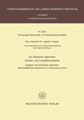 Vesper | Zur Dynamik regionaler Arbeits- und Investitionsmärkte | Buch | 978-3-531-03223-8 | www.sack.de