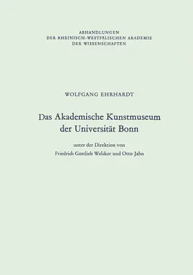 Ehrhardt |  Das Akademische Kunstmuseum der Universität Bonn | Buch |  Sack Fachmedien