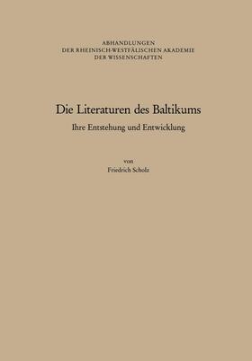 Scholz | Die Literaturen des Baltikums | Buch | 978-3-531-05097-3 | sack.de