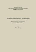 Heissig |  Heissig, W: Heldenmärchen versus Heldenepos? | Buch |  Sack Fachmedien