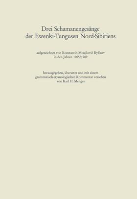 Menges | Drei Schamanengesänge der Ewenki-Tungusen Nord-Sibiriens | Buch | 978-3-531-05107-9 | sack.de