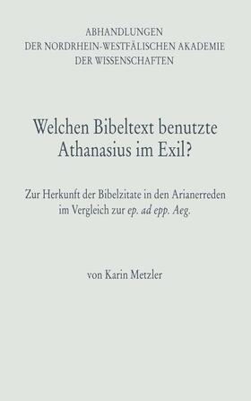 Metzler | Metzler, K: Welchen Bibeltext benutzte Athanasius im Exil? | Buch | 978-3-531-05116-1 | sack.de