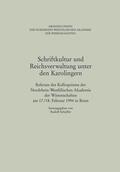 Schieffer |  Schriftkultur und Reichsverwaltung unter den Karolingern | Buch |  Sack Fachmedien