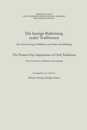 Heissig / Schott | Schott, R: Die heutige Bedeutung oraler Traditionen / The Pr | Buch | 978-3-531-05123-9 | sack.de