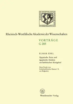 Edel |  Ägyptische Ärzte und ägyptische Medizin am hethitischen Königshof. Neue Funde von Keilschriftbriefen Ramses' II. aus Bo¿azköy | Buch |  Sack Fachmedien