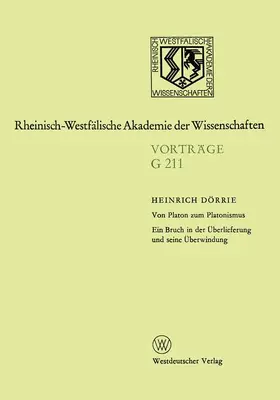 Dörrie | Von Platon zum Platonismus Ein Bruch in der Überlieferung und seine Überwindung | Buch | 978-3-531-07211-1 | sack.de