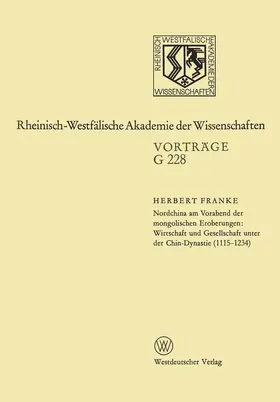 Franke |  Nordchina am Vorabend der mongolischen Eroberungen, Wirtschaft und Gesellschaft unter der Chin-Dynastie (1115-1234) | Buch |  Sack Fachmedien