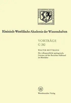 Mettmann |  Die volkssprachliche apologetische Literatur auf der Iberischen Halbinsel im Mittelalter | Buch |  Sack Fachmedien