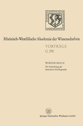 Besch | Besch, W: Entstehung der deutschen Schriftsprache | Buch | 978-3-531-07290-6 | sack.de
