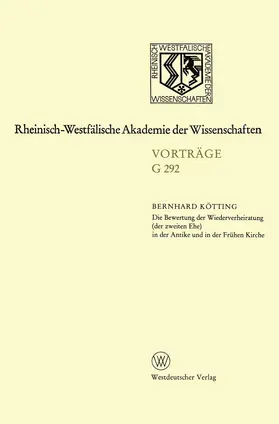 Kötting |  Die Bewertung der Wiederverheiratung (der zweiten Ehe) in der Antike und in der Frühen Kirche | Buch |  Sack Fachmedien
