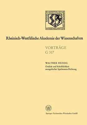 Heissig |  Oralität und Schriftlichkeit mongolischer Spielmanns-Dichtung | Buch |  Sack Fachmedien