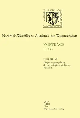 Mikat |  Die Judengesetzgebung der merowingisch-fränkischen Konzilien | Buch |  Sack Fachmedien
