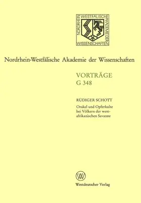 Schott |  Orakel und Opferkulte bei Völkern der westafrikanischen Savanne | Buch |  Sack Fachmedien