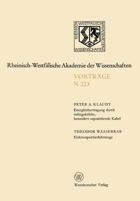 Klaudy |  Energieübertragung durch tiefstgekühlte, besonders supraleitende Kabel. Elektrospeicherfahrzeuge | Buch |  Sack Fachmedien