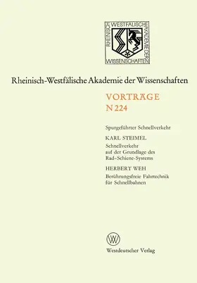 Weh / Steimel |  Schnellverkehr auf der Grundlage des Rad-Schiene-Systems. Berührungsfreie Fahrtechnik für Schnellbahnen | Buch |  Sack Fachmedien
