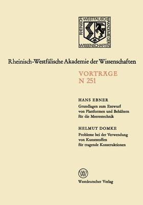 Ebner | Ebner, H: Grundlagen zum Entwurf von Plattformen und Behälte | Buch | 978-3-531-08251-6 | sack.de