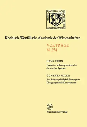 Kuhn |  Evolution selbstorganisierender chemischer Systeme. Zur Leistungsfähigkeit homogener Übergangsmetall-Katalysatoren | Buch |  Sack Fachmedien