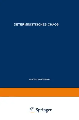 Großmann |  Deterministisches Chaos. Experimente in der Mathematik | Buch |  Sack Fachmedien