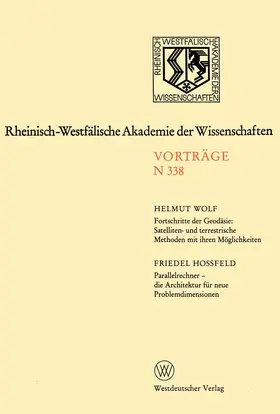 Wolf |  Fortschritte der Geodäsie: Satelliten- und terrestrische Methoden mit ihren Möglichkeiten. Parallelrechner - die Architektur für neue Problemdimensionen | Buch |  Sack Fachmedien