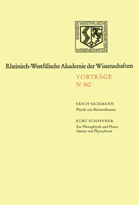 Sackmann |  Biomembranen: Physikalische Prinzipien der Selbstorganisation und Funktion als integrierte Systeme zur Signalerkennung, -verstärkung und -übertragung auf molekularer Ebene. Zur Photophysik und Photochemie von Phytochrom, einem photomorphogenetischen Regler in grünen Pflanzen | Buch |  Sack Fachmedien
