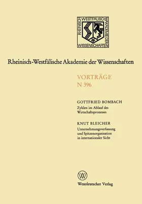 Bombach |  Zyklen im Ablauf des Wirtschaftsprozesses Mythos und Realität. Unternehmungsverfassung und Spitzenorganisation in internationaler Sicht | Buch |  Sack Fachmedien