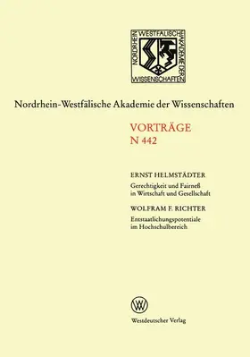 Helmstädter |  Gerechtigkeit und Fairneß in Wirtschaft und Gesellschaft. Entstaatlichungspotentiale im Hochschulbereich | Buch |  Sack Fachmedien