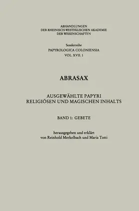 Merkelbach |  Abrasax: Ausgewählte Papyri Religiösen und Magischen Inhalts | Buch |  Sack Fachmedien