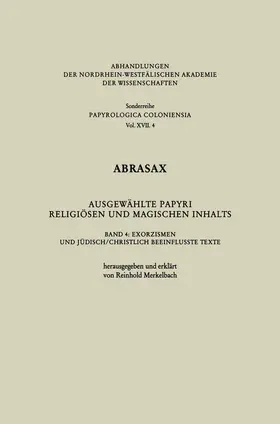 Merkelbach | Abrasax Ausgewählte Papyri Religiösen und Magischen Inhalts | Buch | 978-3-531-09940-8 | sack.de